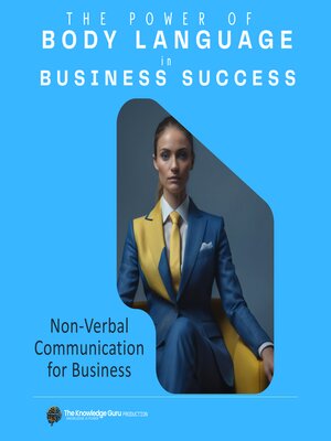 cover image of The Power of Body Language in Business Success